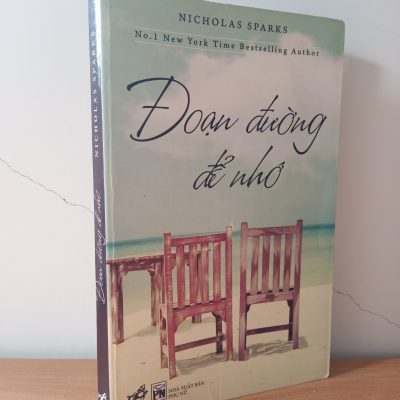 [Phiên Chợ Sách Cũ] Đoạn Đường Để Nhớ (2010) - Nicholas Sparks S2508