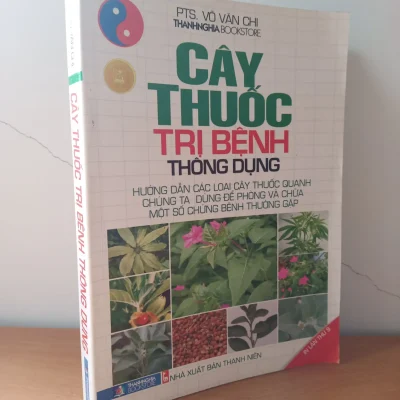 [phiên chợ sách cũ] cây thuốc trị bệnh thông dụng (2013) pts. võ văn chi s2508