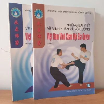 những bài viết về vĩnh xuân và võ Đường việt nam vĩnh xuân nội gia quyền (2010) (2 cuốn) võ Đường việt nam vĩnh xuân nội gia quyền s2508
