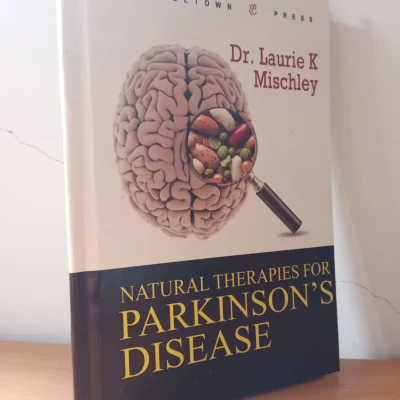 natural therapies for parkinson's disease (bìa cứng) dr. laurie k. mischley s2508