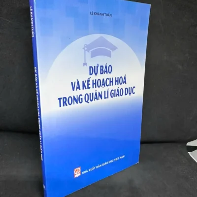 [phiên chợ sách cũ] dự báo và kế hoạch hoá trong quản lí giáo dục, 2018 lê khánh tuấn h1108