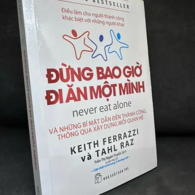Đừng bao giờ Đi Ăn một mình keith ferrazzi, tahl raz h1108