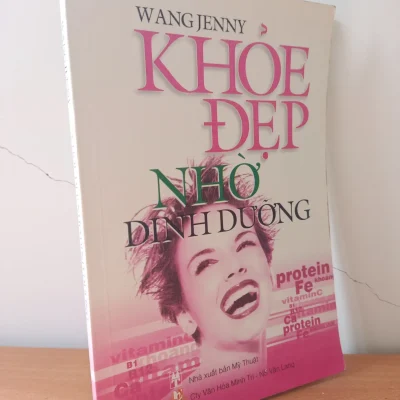 [phiên chợ sách cũ] khoẻ Đẹp nhờ dinh dưỡng (2005) wang jenny s2508