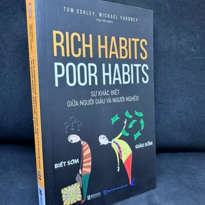 [phiên chợ sách cũ] rich habits poor habits: sự khác biệt giữa người giàu và người nghèo, 2022 tom corley, michael yardney h1108