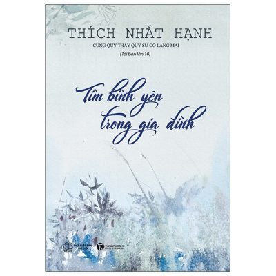 Tìm Bình Yên Trong Gia Đình (2025) - Thích Nhất Hạnh