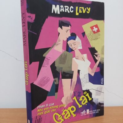 [Phiên Chợ Sách Cũ] Gặp Lại (2007) - Marc Levy S0209