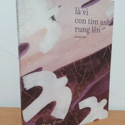 [Phiên Chợ Sách Cũ] Là Vì Con Tim Anh Rung Lên (2019) - Quang Đạt S0209