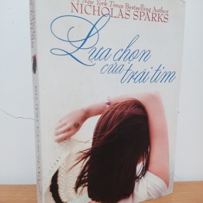 [Phiên Chợ Sách Cũ] Lựa Chọn Của Trái Tim (2011) - Nicholas Sparks S0209