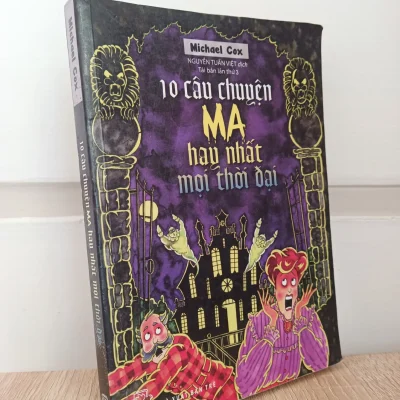 [Phiên Chợ Sách Cũ] 10 Câu Chuyện Ma Hay Nhất Mọi Thời Đại (2016) - Michael Cox S1009