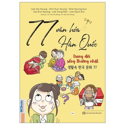 77 Văn Hóa Hàn Quốc Trong Đời Sống Thường Nhật (2025) - Nhiều Tác Giả