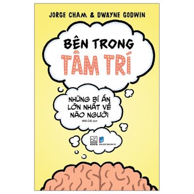 Bên Trong Tâm Trí - Những Bí Ẩn Lớn Nhất Về Não Người (2025) - Jorge Cham, Dwayne Godwin