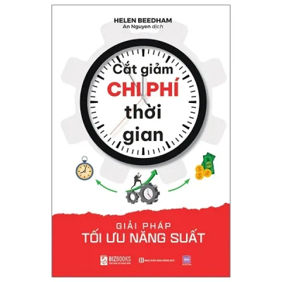 Cắt Giảm Chi Phí Thời Gian - Giải Pháp Tối Ưu Năng Suất (2025) - Helen Beedham
