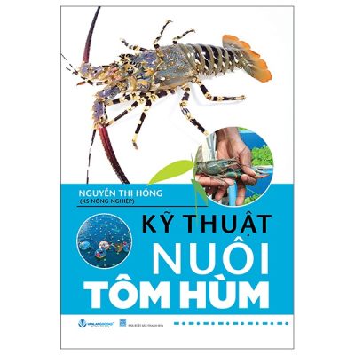 KỸ Thuật Nuôi Tôm Hùm (2025) - Nguyễn Thị Hồng