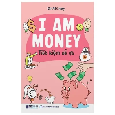 I Am Money - Tiết Kiệm Dễ Ợt (2025) - Dr.Money