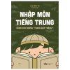 Nhập Môn Tiếng Trung - Dành Cho Những "Trang Giấy Trắng"! (2025) - Lưu Hiểu Vũ