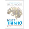 Why We Remember - Sự Thật Về Trí Nhớ - Mở Khóa Sức Mạnh Ký Ức Để Tối Ưu Việc Ghi Nhớ (2025) - Charan Ranganath PHD