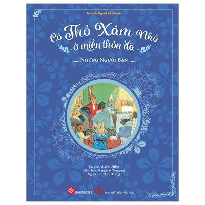 Cô Thỏ Xám Nhỏ Ở Miền Thôn Dã - Những Người Bạn (2025) (Bìa Cứng) - Alison Uttley, Margaret Tempest