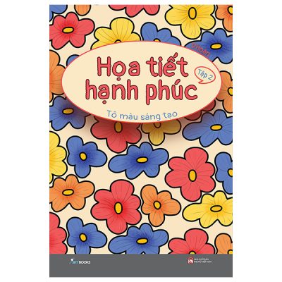 Bộ Họa Tiết Hạnh Phúc - Tô Màu Sáng Tạo - Tập 2 (2025) - DHoan