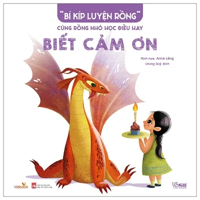 “Bí Kíp Luyện Rồng” - Cùng Rồng Nhỏ Học Điều Hay - Biết Cảm Ơn (2025) - Anna Láng