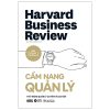 HBR Manager's Handbook - Cẩm Nang Quản Lý - 17 Kỹ Năng Quản Lý Có Tâm Và Có Tầm (2025) (Bìa Cứng) - Harvard Business Review