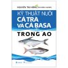 Kỹ Thuật Nuôi Cá Tra Và Cá Basa Trong Ao (2025) - Nguyễn Thị Hồng