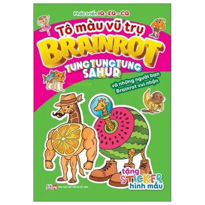 Tô Màu Vũ Trụ Brainrot - Tung Tung Tung Sahur Và Những Người Bạn Brainrot Vui Nhộn (2025) - Phan Minh Đạo
