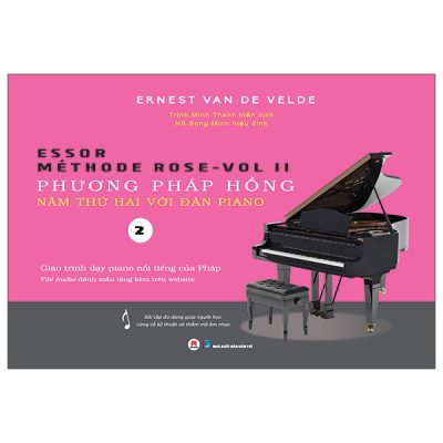 Bộ Méthode Rose - Vol 2 - Phương Pháp Hồng - Năm Thứ Hai Với Đàn Piano (2024) - Ernest Van De Velde