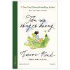 Into The Uncut Grass - Tiến Vào Đồng Cỏ Hoang (2025) (Bìa Cứng) - Trevor Noah, Sabina Hahn