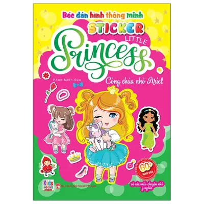 Bóc Dán Hình Thông Minh - Sticker Little Princess - Công Chúa Nhỏ Ariel (2025) - Phan Minh Đạo