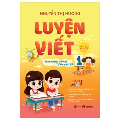 Luyện Viết - Hành Trang Giúp Bé Tự Tin Vào Lớp 1 (2025) - Nguyễn Thị Hường