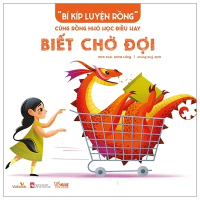 “Bí Kíp Luyện Rồng” - Cùng Rồng Nhỏ Học Điều Hay - Biết Chờ Đợi (2025) - Anna Láng