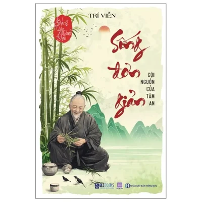 Bách Trí Minh Đạo - Sống Đơn Giản - Cội Nguồn Của Tâm An (2025) - Trí Viễn