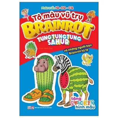 Tô Màu Vũ Trụ Brainrot - Tung Tung Tung Sahur Và Những Người Bạn Brainrot Kỳ Lạ (2025) - Phan Minh Đạo