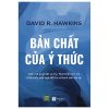 Bản Chất Của Ý Thức (2025) - David R. Hawkins