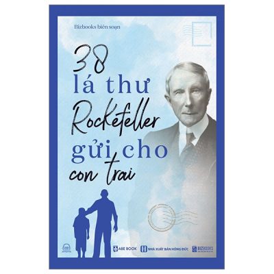 38 Lá Thư Rockefeller Gửi Cho Con Trai (2025) - Bizbooks