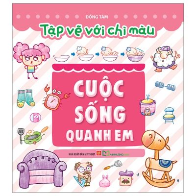 Tập Vẽ Với Chì Màu - Cuộc Sống Quanh Em (2025) - Đồng Tâm