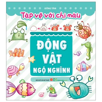 Tập Vẽ Với Chì Màu - Động Vật Ngộ Nghĩnh (2025) - Đồng Tâm
