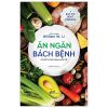 Ăn Ngăn Bách Bệnh - Cơ Chế Tự Chữa Lành Của Cơ Thể (2025) - William W.Li
