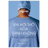 Khi Hơi Thở Hóa Thinh Không (2020) - Paul Kalanithi