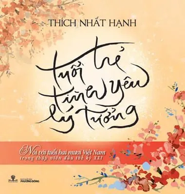 Tuổi Trẻ Tình Yêu Lý Tưởng (Tái Bản 2016) – Thich Nhất Hạnh