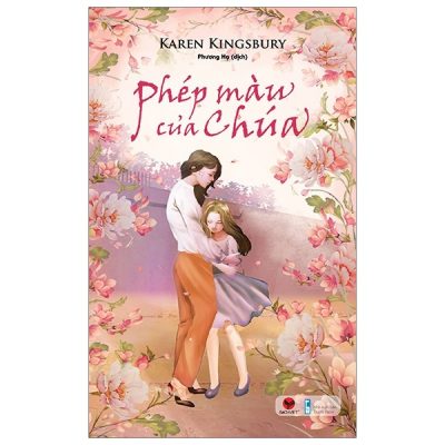 Phép Màu Của Chúa - Karen Kingsburry