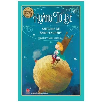 Hoàng Tử Bé (NXB Kim Đồng) (Tái Bản 2022) – Antoine De Saint-Exupéry