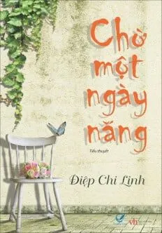 Chờ Một Ngày Nắng (Tái Bản 2012) – Điệp Chi Linh