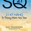 21 Kỹ Năng Trí Thông Minh Nội Tâm – Cindy Wigglesworth