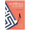 Bạn Muốn Làm Gì Với Đời Mình? - Hans Johansen