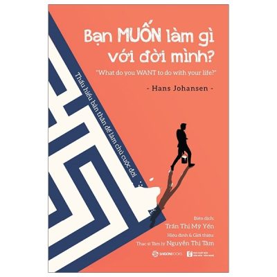 Bạn Muốn Làm Gì Với Đời Mình? - Hans Johansen