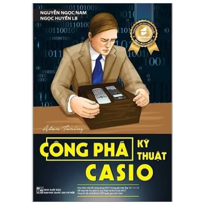 Công Phá Kĩ Thuật Casio – Nguyễn Ngọc Nam, Ngọc Huyền LB