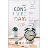 Biến Công Việc Thành Đam Mê - Bruce Daisley