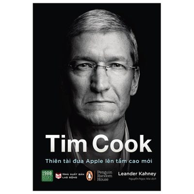 Tim Cook - Thiên Tài Đưa Apple Lên Tầm Cao Mới - Leander Kahney