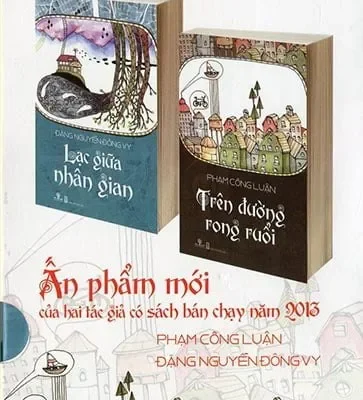 Lạc Giữa Nhân Gian – Trên Đường Rong Ruổi (Bộ 2 Cuốn) – Đặng Nguyễn Đông Vy , Phạm Công Luận